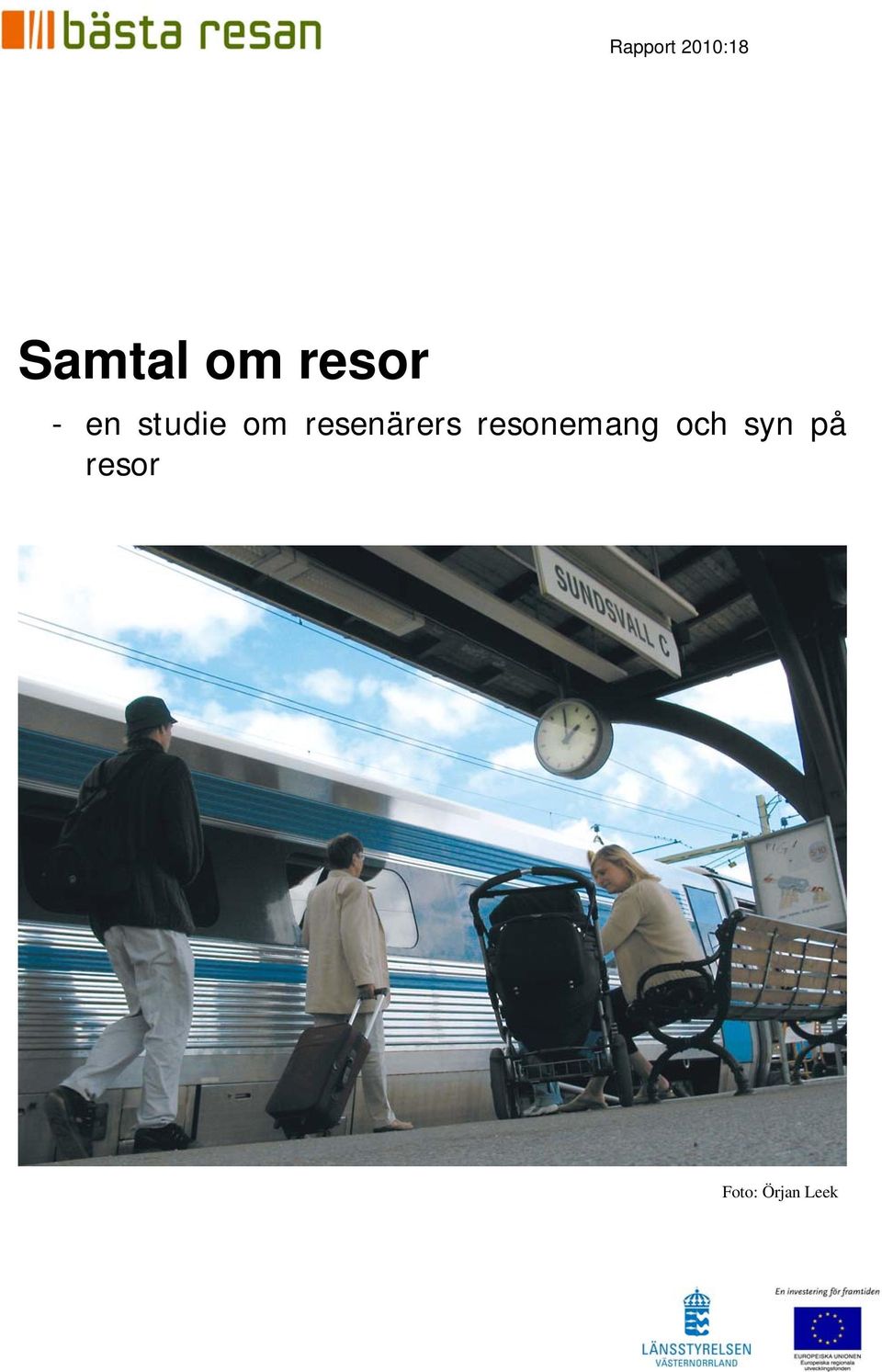 resenärers resonemang och