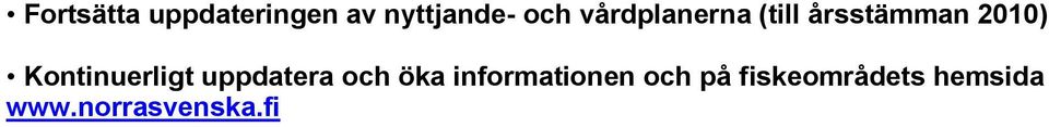 Kontinuerligt uppdatera och öka