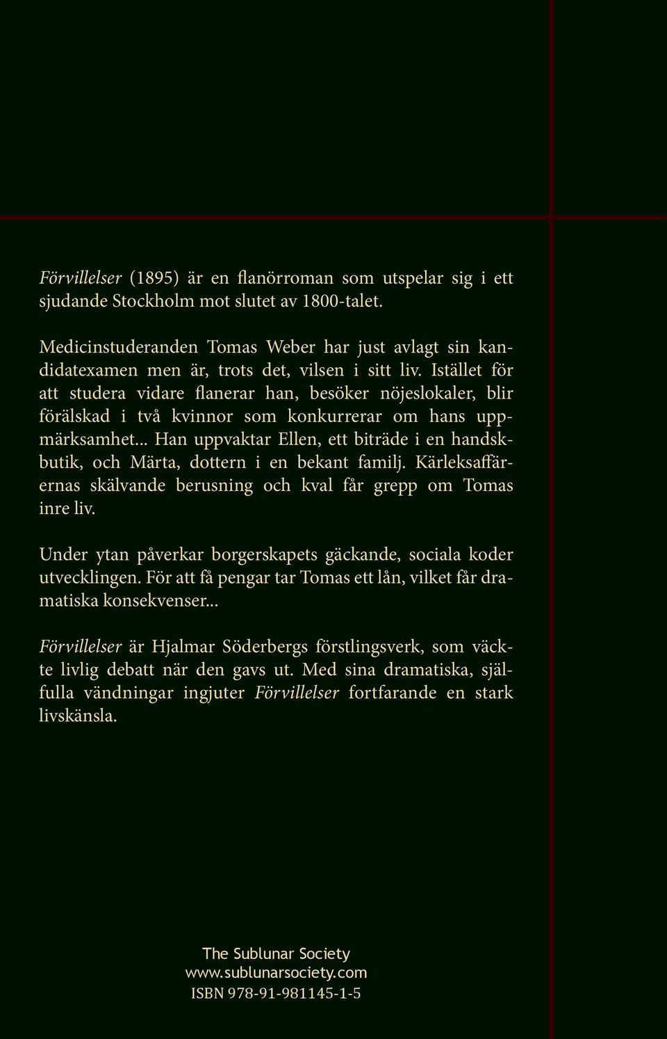 Istället för att studera vidare flanerar han, besöker nöjeslokaler, blir förälskad i två kvinnor som konkurrerar om hans uppmärksamhet.