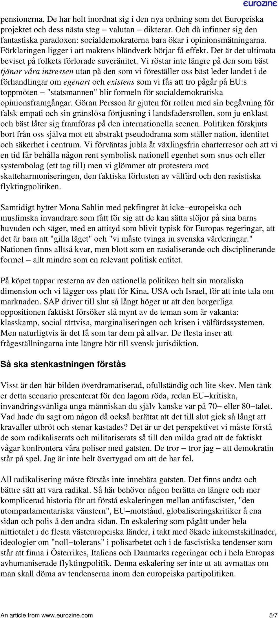 Det är det ultimata beviset på folkets förlorade suveränitet.