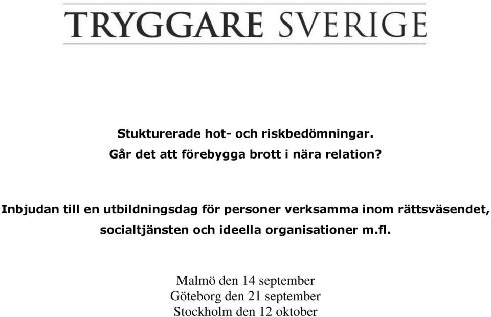 Inbjudan till en utbildningsdag för personer verksamma inom