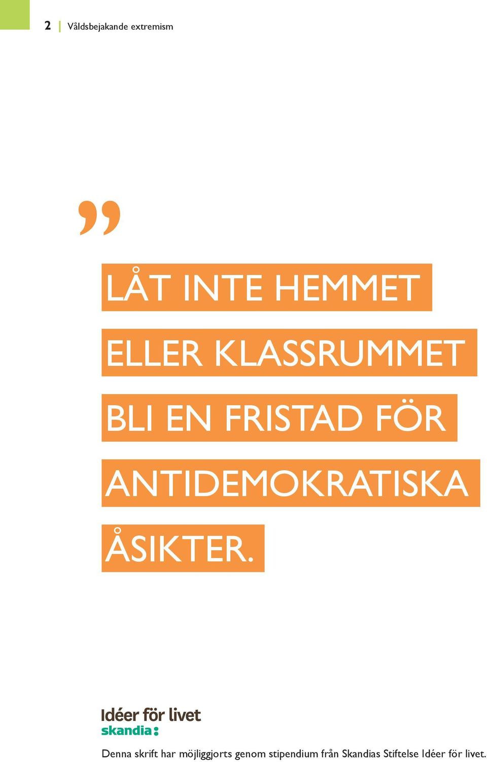 ÅSIKTER.