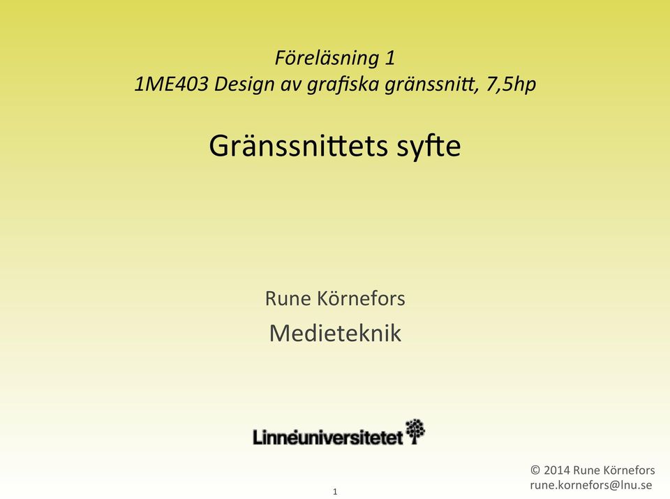 Gränssni)ets sy-e Rune Körnefors