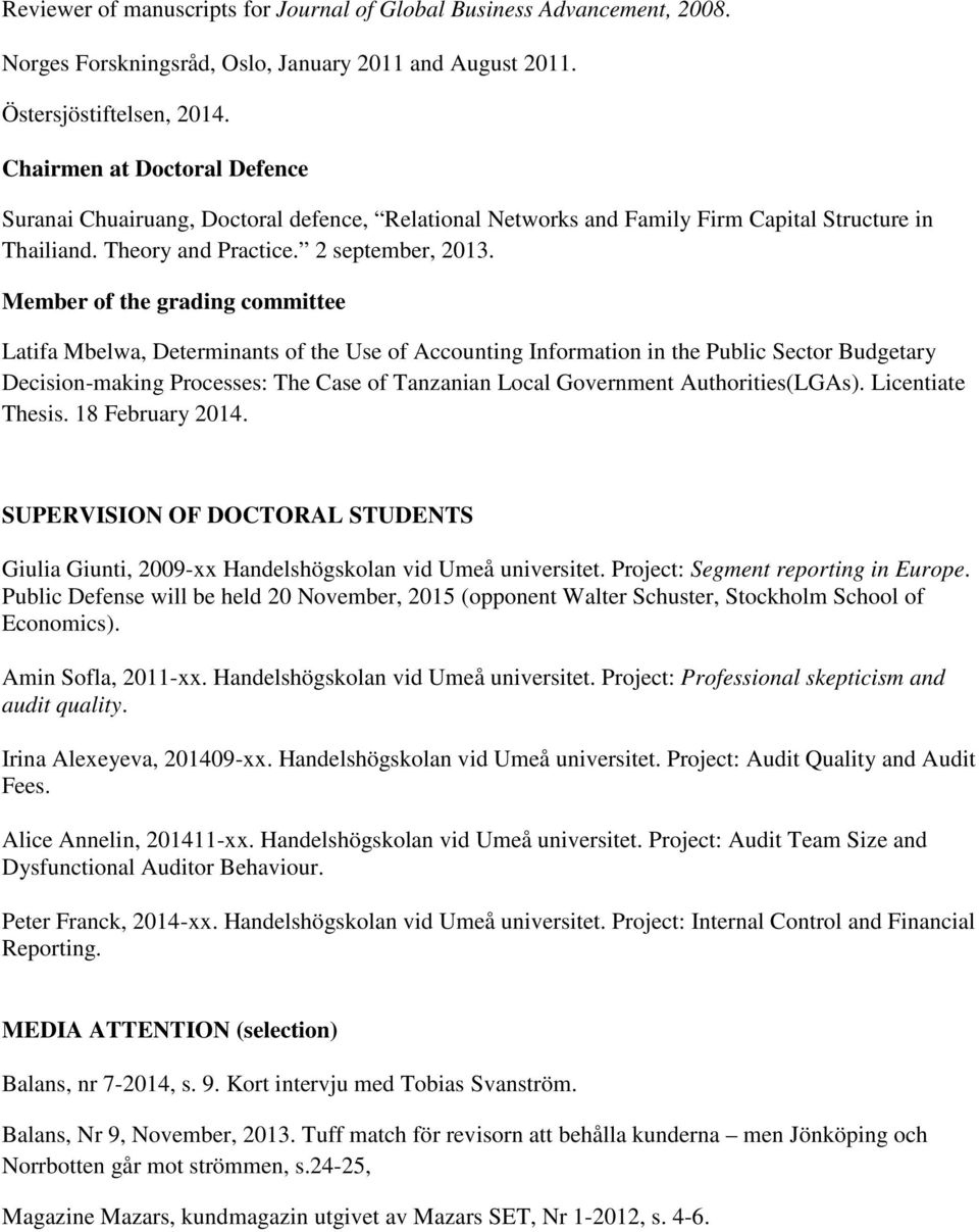 Member of the grading committee Latifa Mbelwa, Determinants of the Use of Accounting Information in the Public Sector Budgetary Decision-making Processes: The Case of Tanzanian Local Government