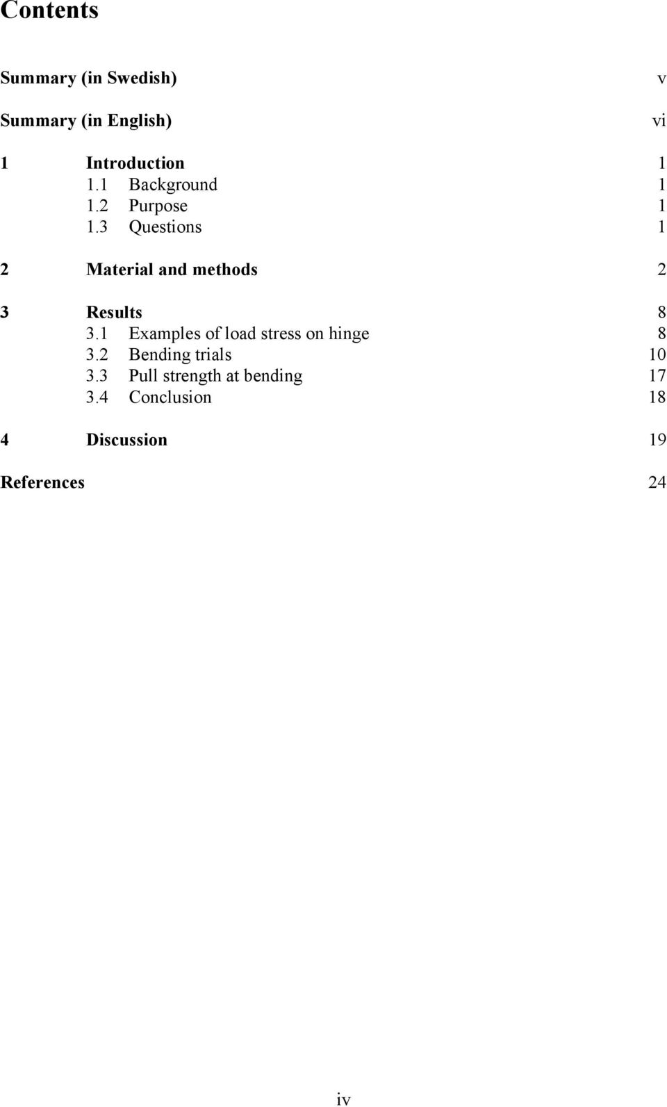 3 Quetion 1 Material and method 3 Reult 8 3.