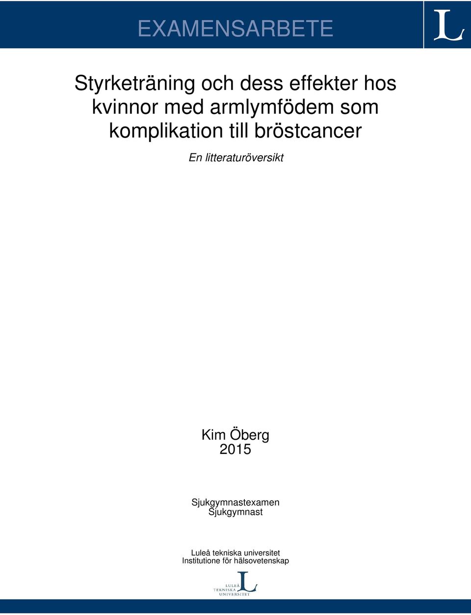 litteraturöversikt Kim Öberg 215 Sjukgymnastexamen