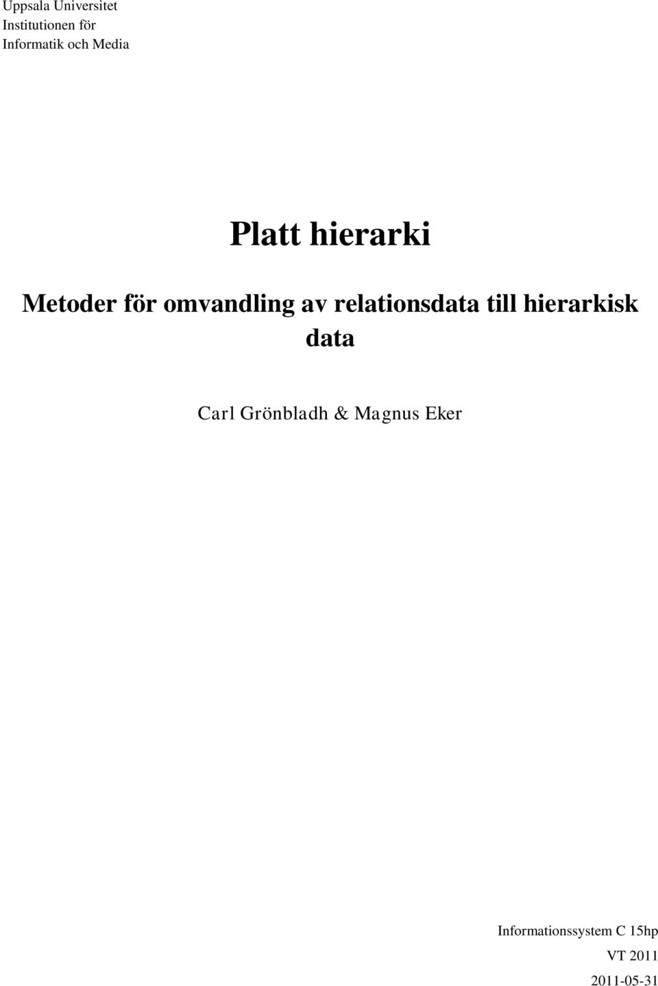 relationsdata till hierarkisk data Carl Grönbladh &