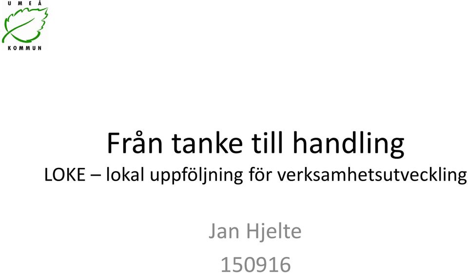 uppföljning för