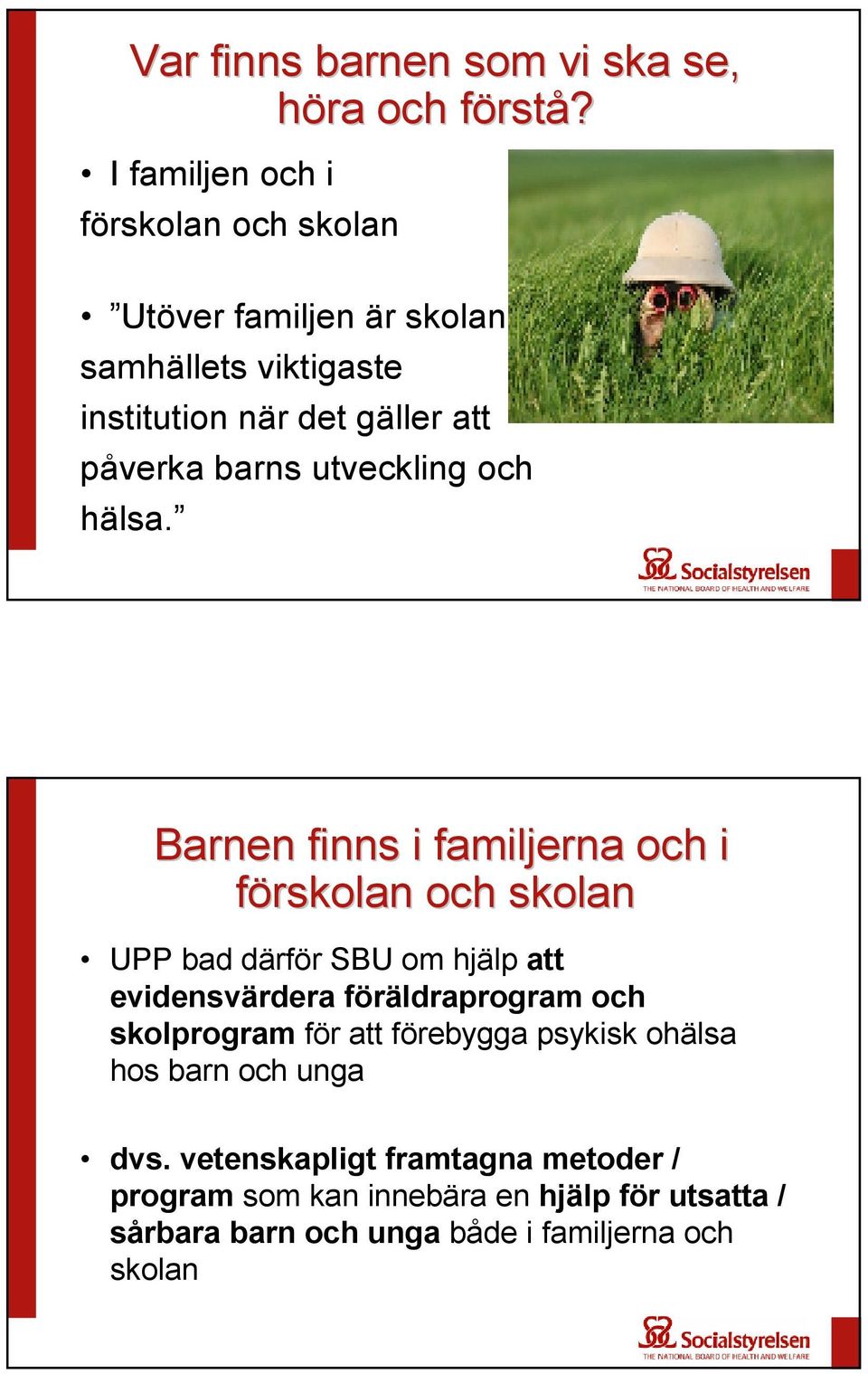 utveckling och hälsa.