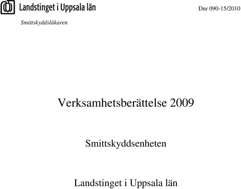 Verksamhetsberättelse 2009