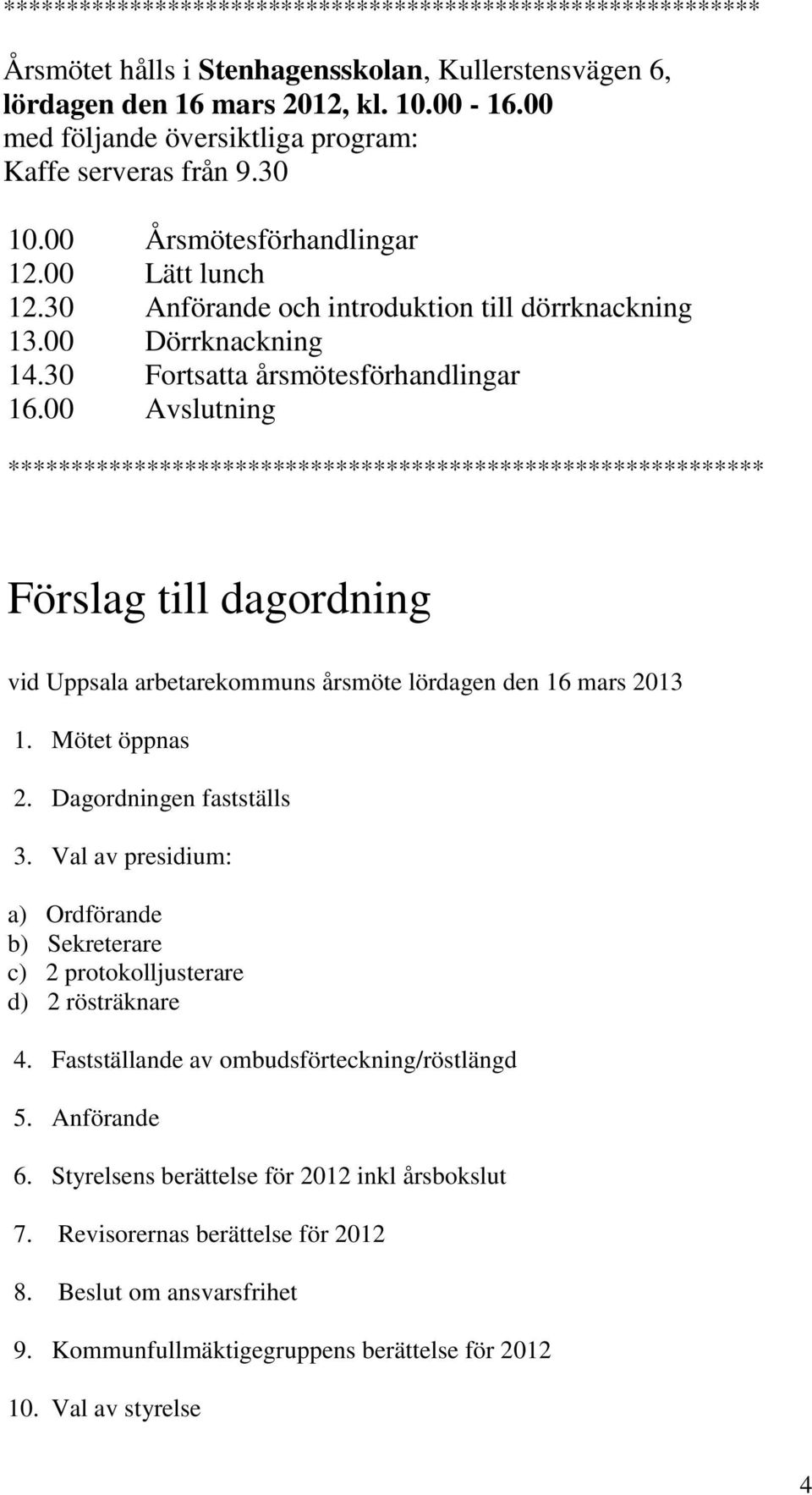 30 Fortsatta årsmötesförhandlingar 16.