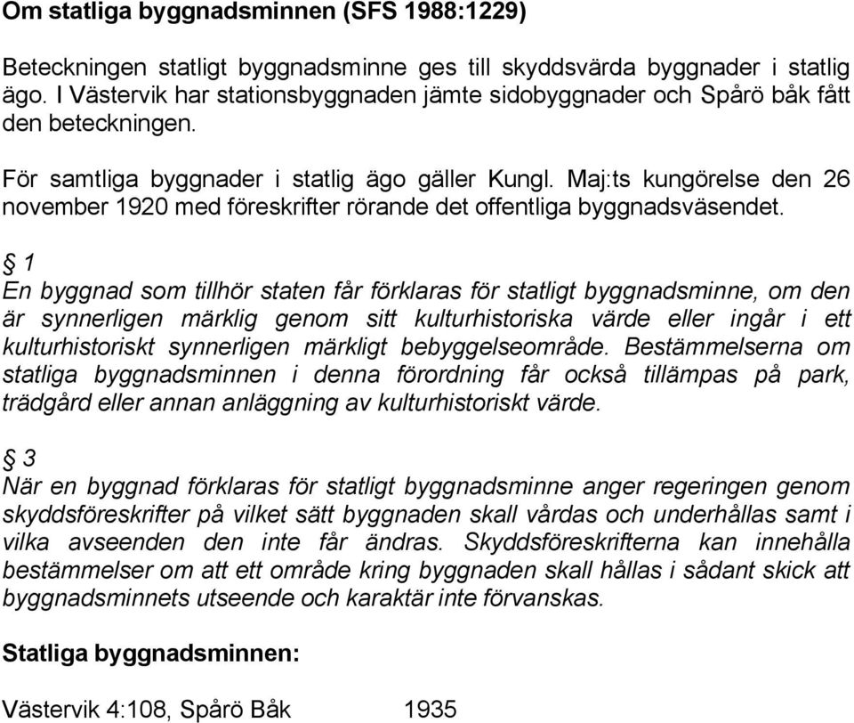 Maj:ts kungörelse den 26 november 1920 med föreskrifter rörande det offentliga byggnadsväsendet.