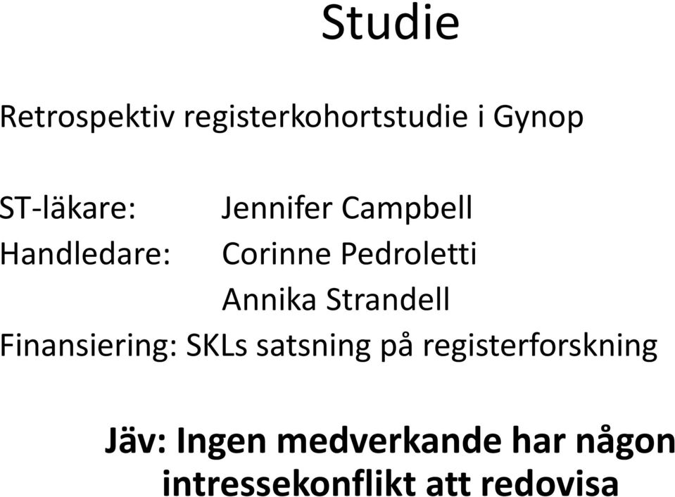 Strandell Finansiering: SKLs satsning på registerforskning