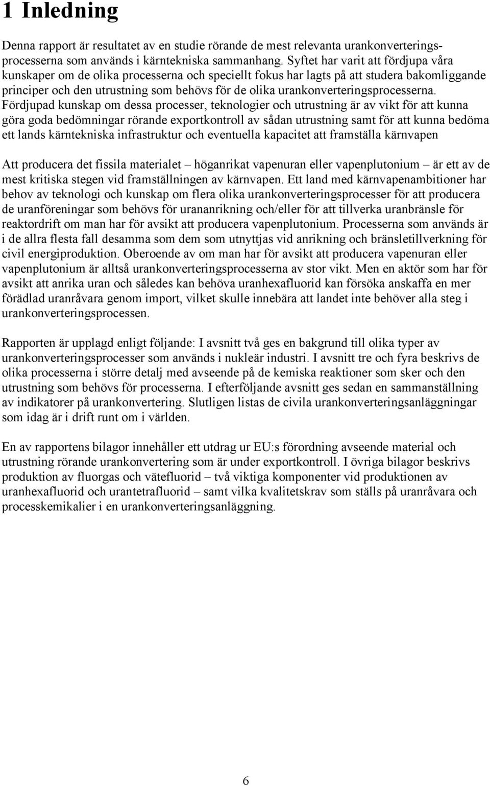 urankonverteringsprocesserna.