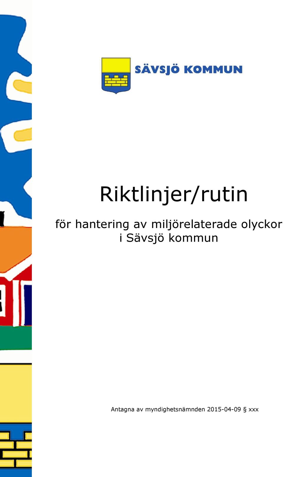olyckor i Sävsjö kommun