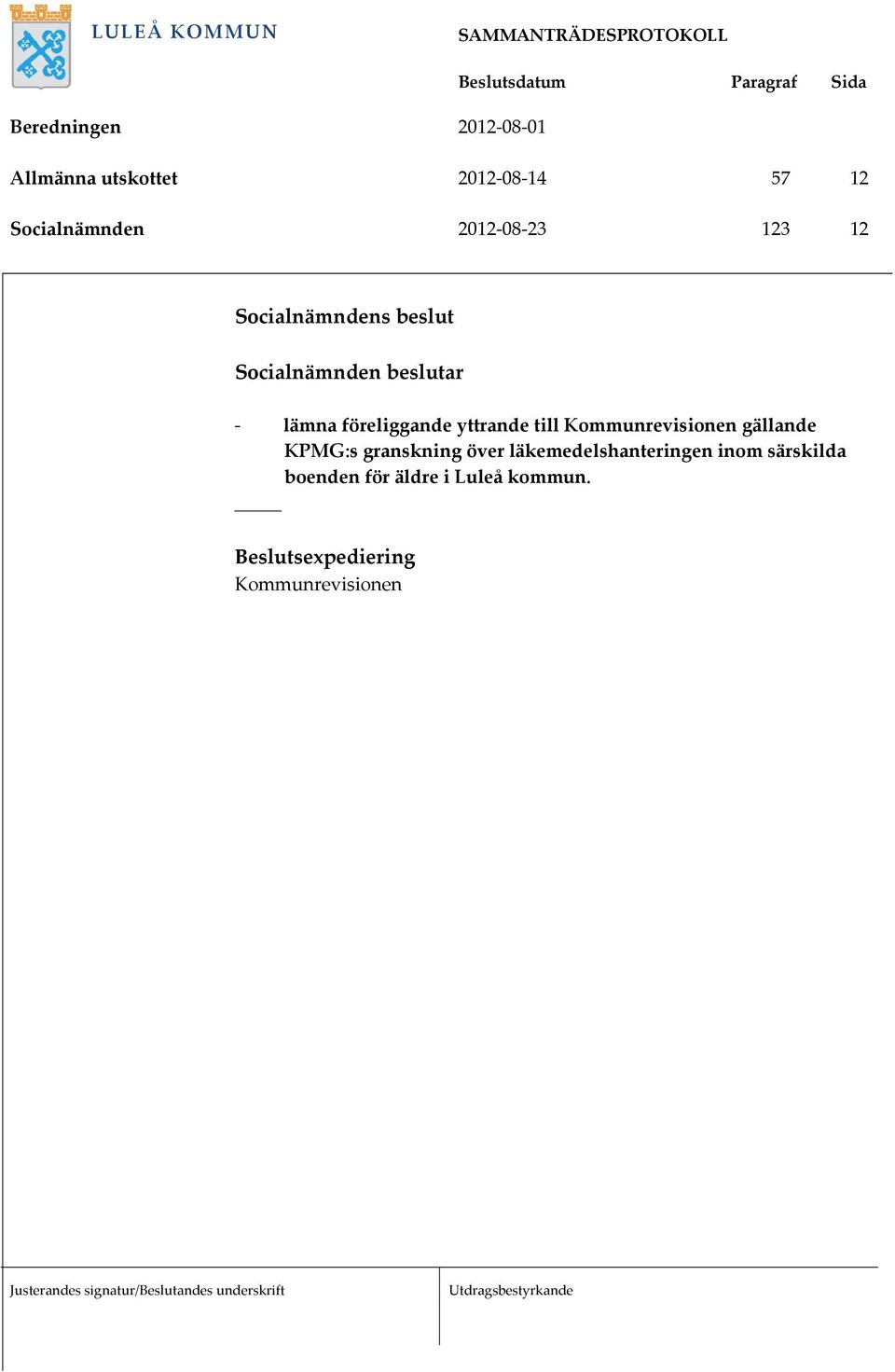 till Kommunrevisionen gällande KPMG:s granskning över läkemedelshanteringen