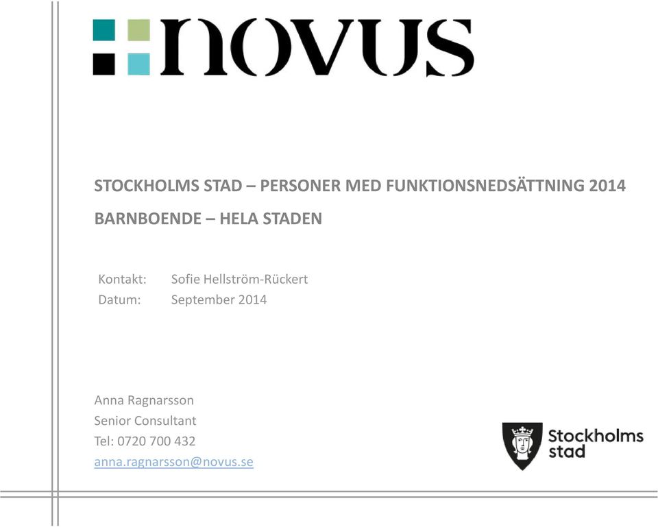 Hellström-Rückert Datum: September 2014 Anna
