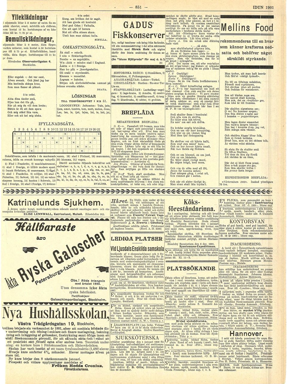 Hörnbod Observatorgatan 6, Stockholm. Eller gelsk var sant, Äfv svsk. Och jämt jag har Mn berömda skpa kvar, Som fnner så pkant. 5.te or.