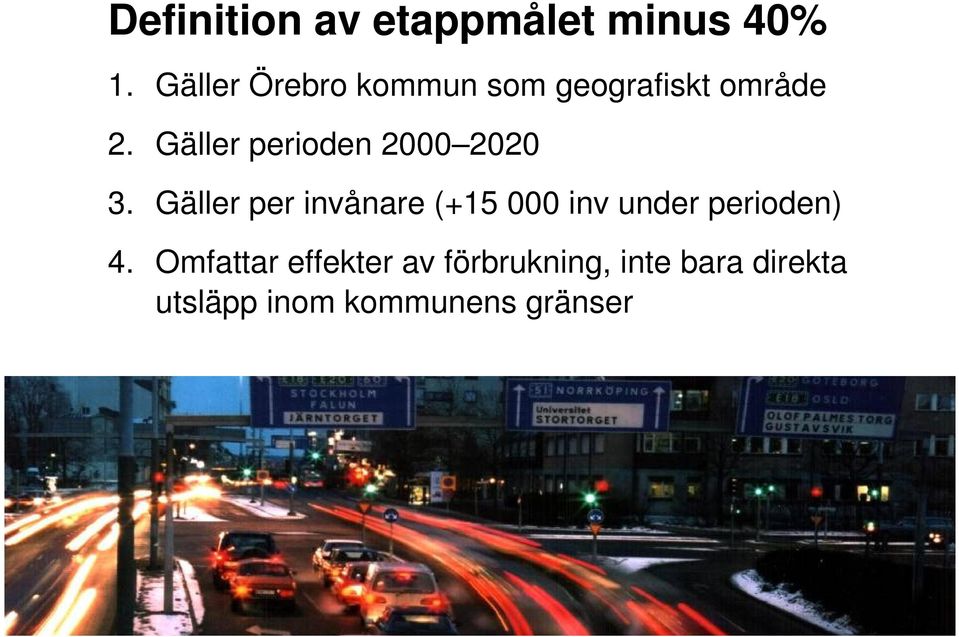 Gäller perioden 2000 2020 3.