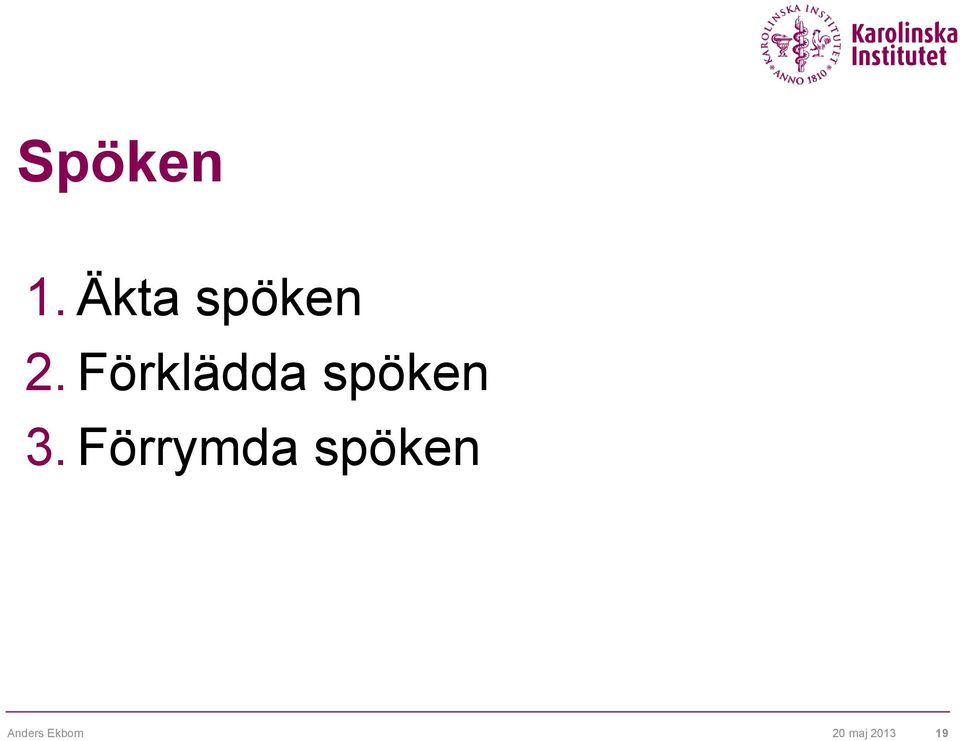 Förklädda spöken 3.