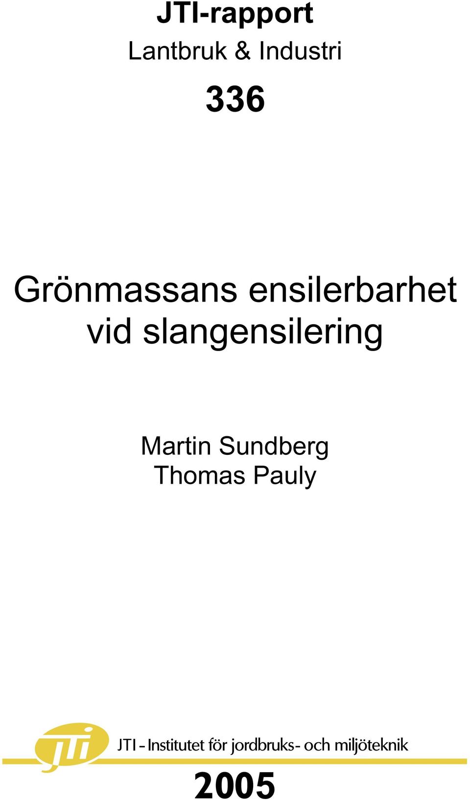 ensilerbarhet vid