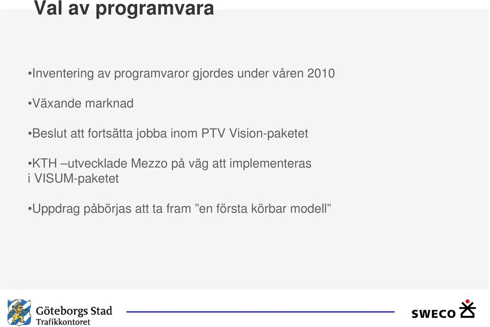 Vision-paketet KTH utvecklade Mezzo på väg att implementeras i