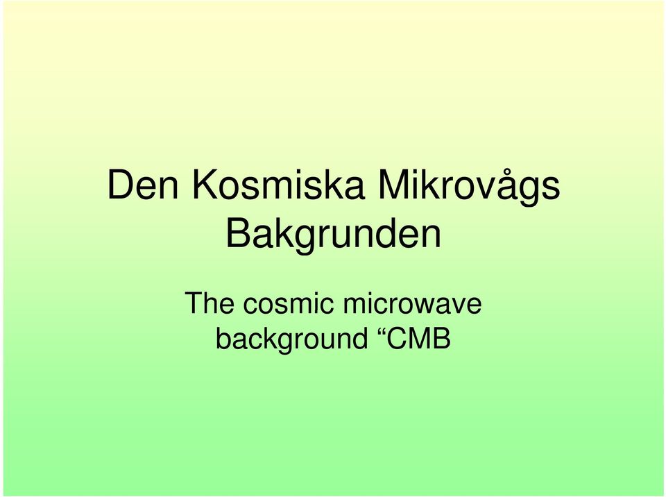 microwave The cosmic