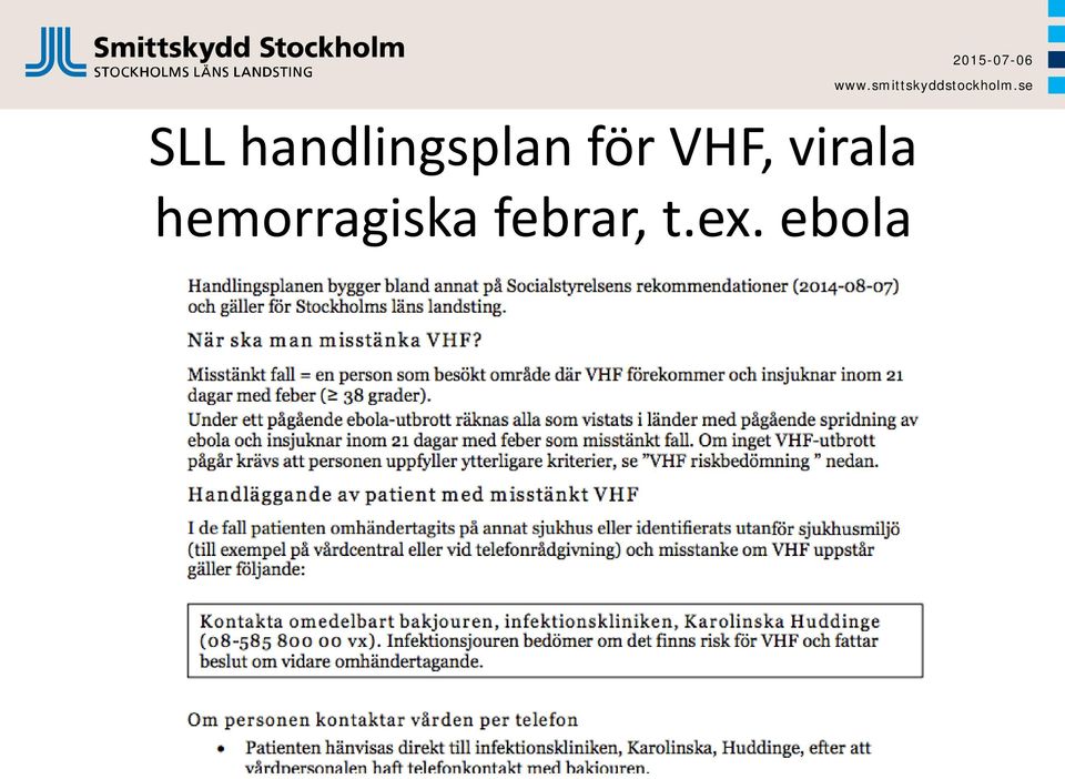 för VHF, virala