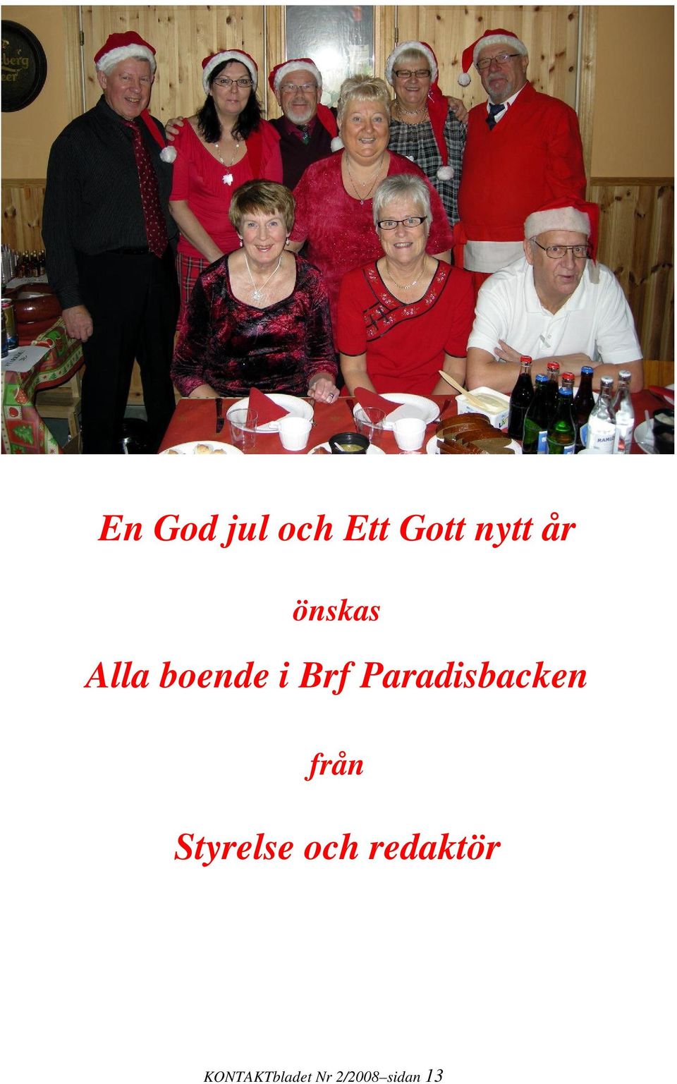 Paradisbacken från Styrelse och