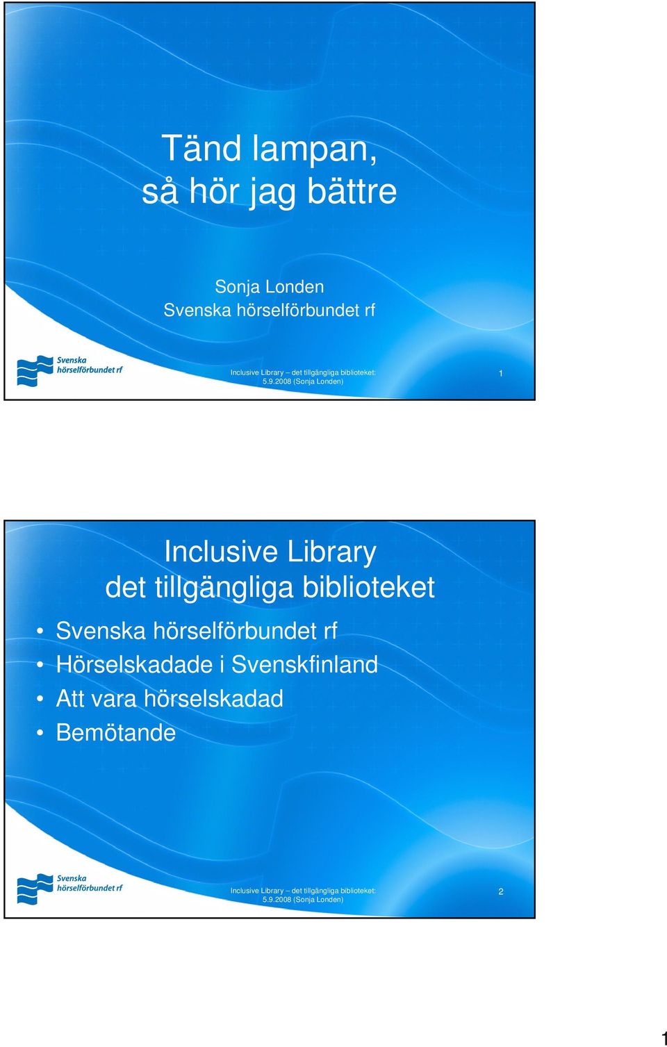 tillgängliga biblioteket Svenska hörselförbundet rf