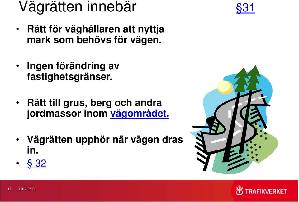 Ingen förändring föä di av fastighetsgränser.