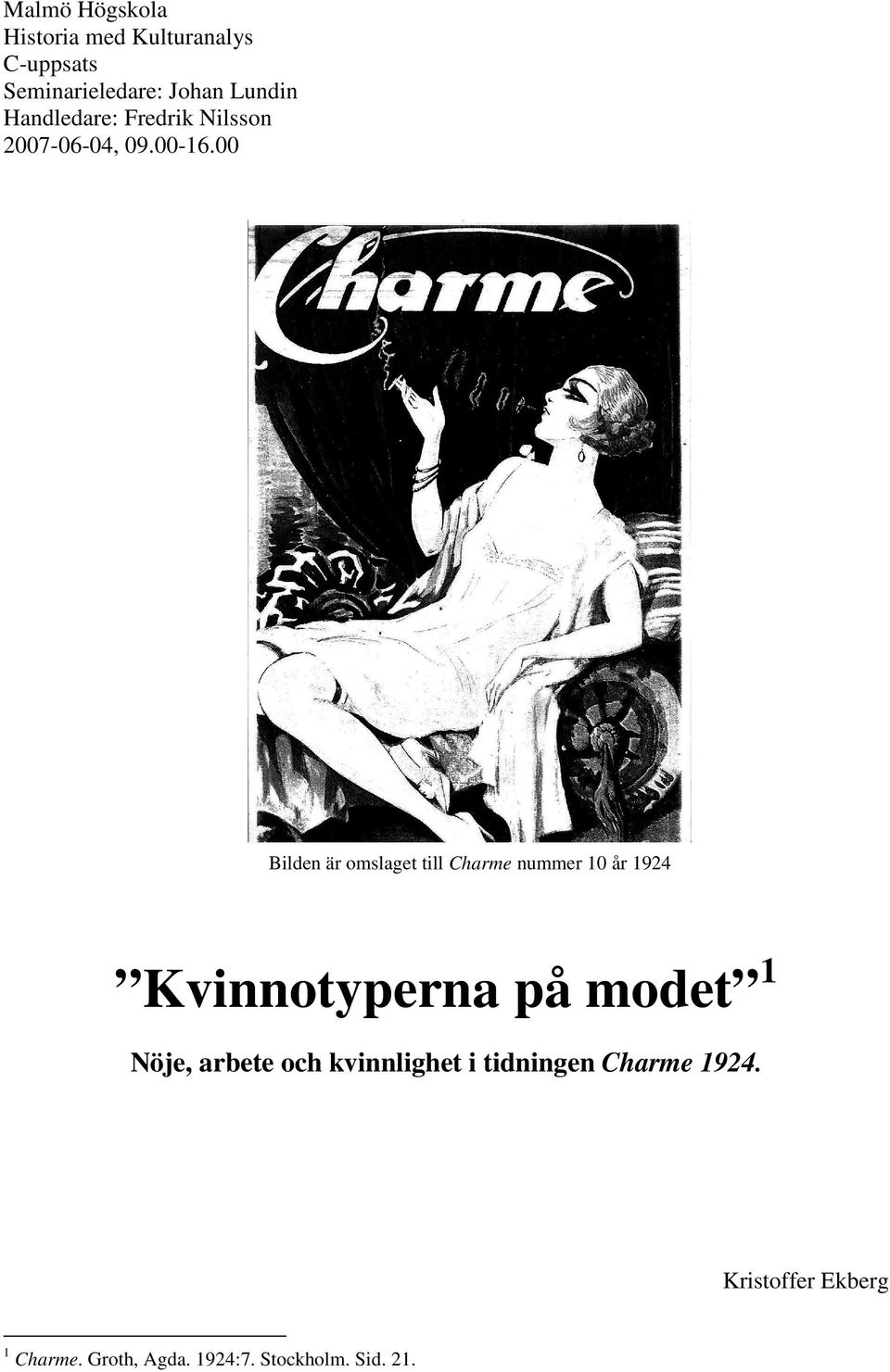 00 Bilden är omslaget till Charme nummer 10 år 1924 Kvinnotyperna på modet 1 Nöje,