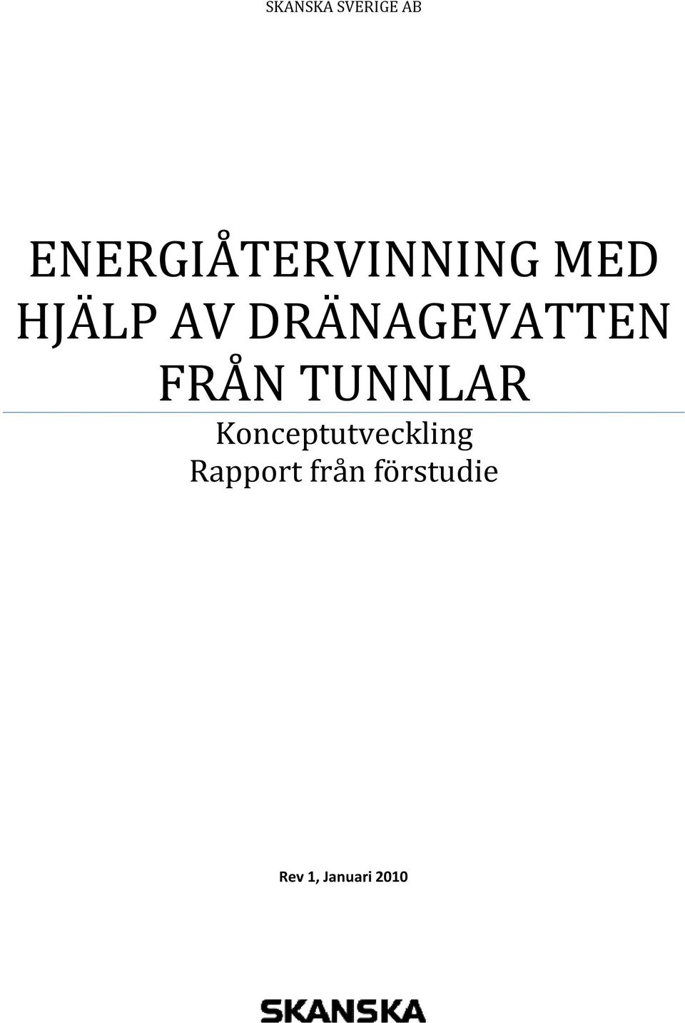 DRÄNAGEVATTEN FRÅN TUNNLAR