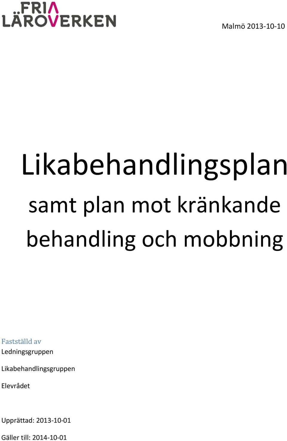 av Ledningsgruppen Likabehandlingsgruppen