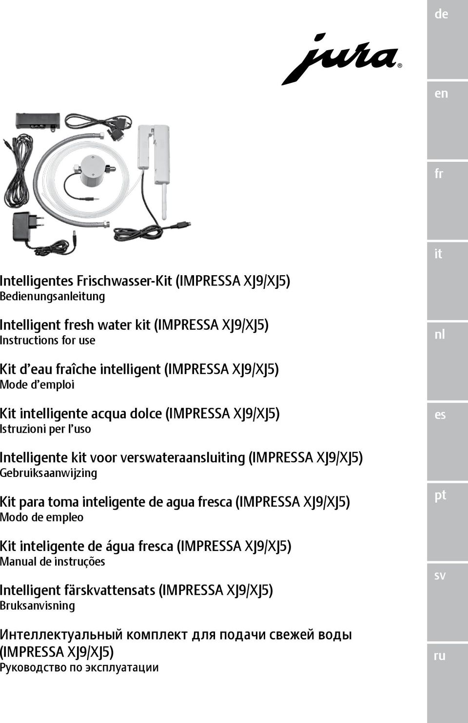 XJ9/XJ5) Gebiksaanwijzing K para toma inteligte de agua ca (IMPRESSA XJ9/XJ5) Modo de empleo K inteligte de água ca (IMPRESSA XJ9/XJ5) Manual de