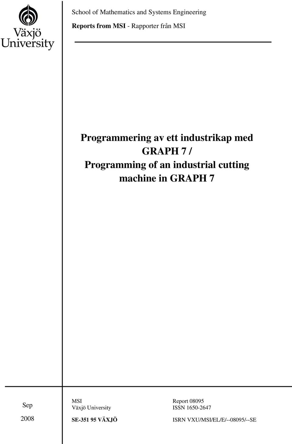 Programming of an industrial cutting machine in GRAPH 7 Sep MSI Report