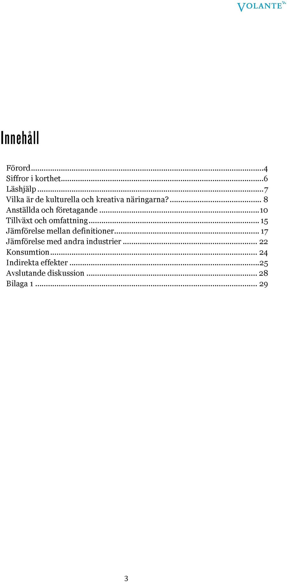 .. 10 Tillväxt och omfattning... 15 Jämförelse mellan definitioner.