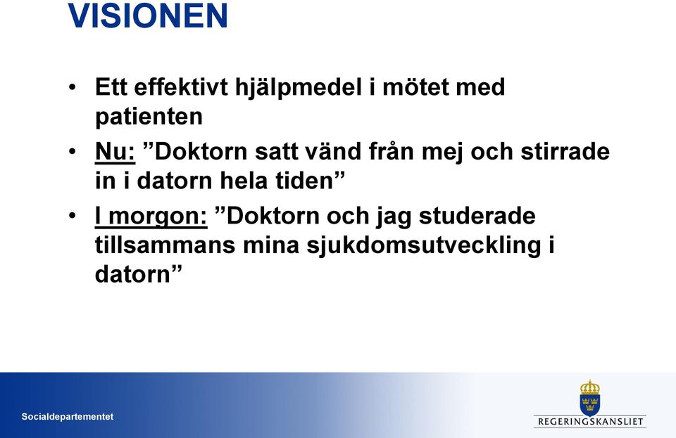 stirrade in i datorn hela tiden I morgon: Doktorn