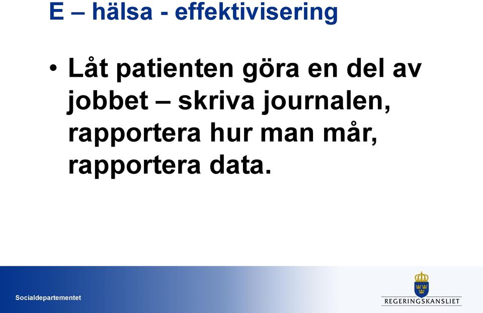 jobbet skriva journalen,