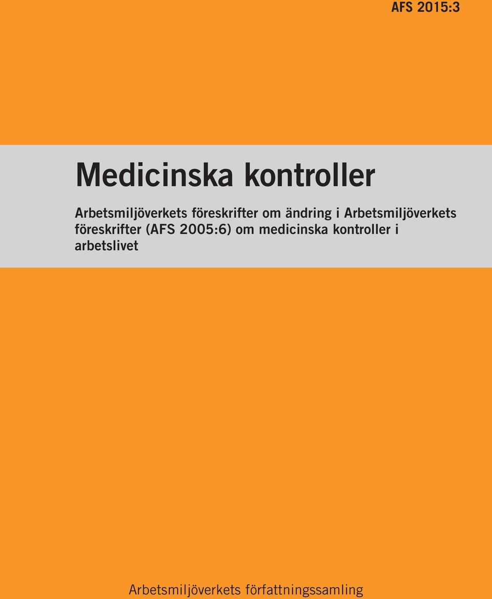 föreskrifter (AFS 2005:6) om medicinska