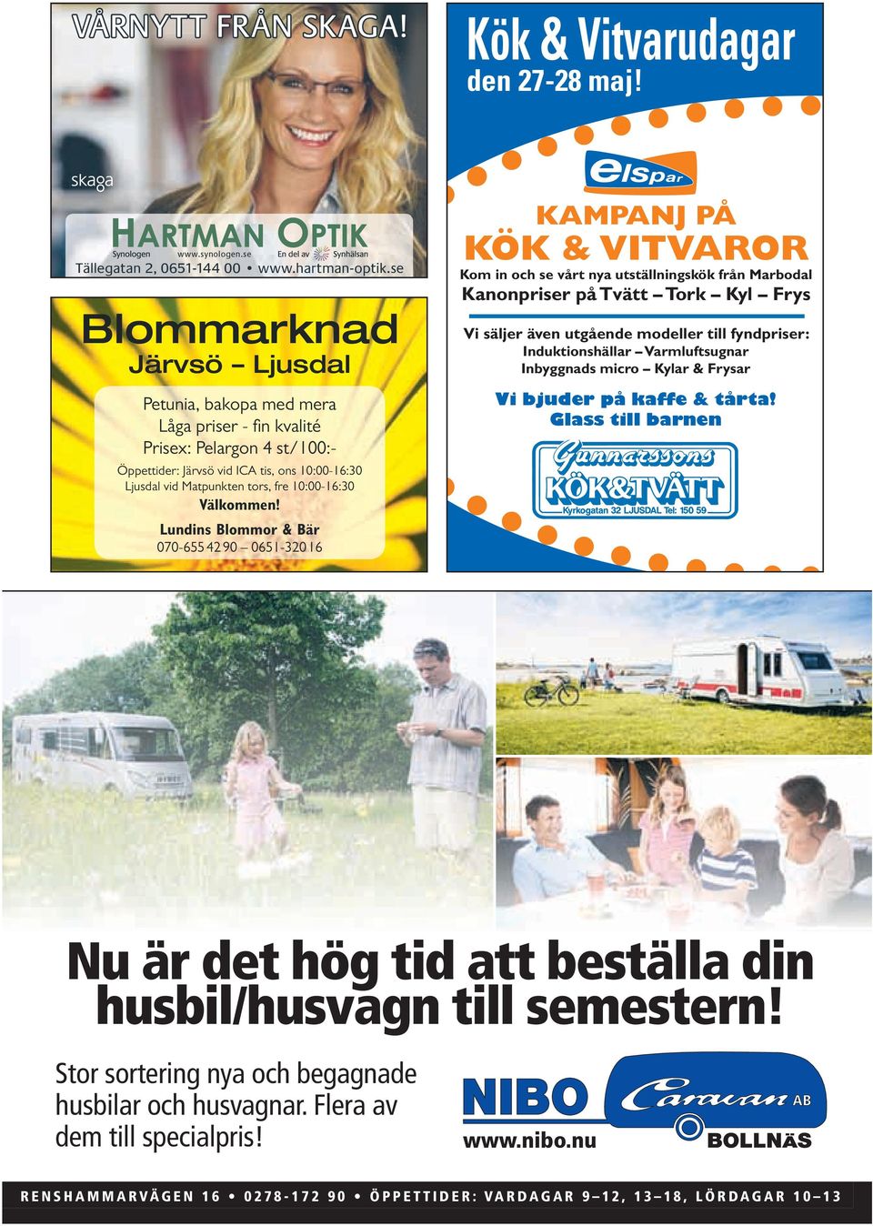 synologen.se Tällegatan 2, 0651-144 00 www.hartman-optik.