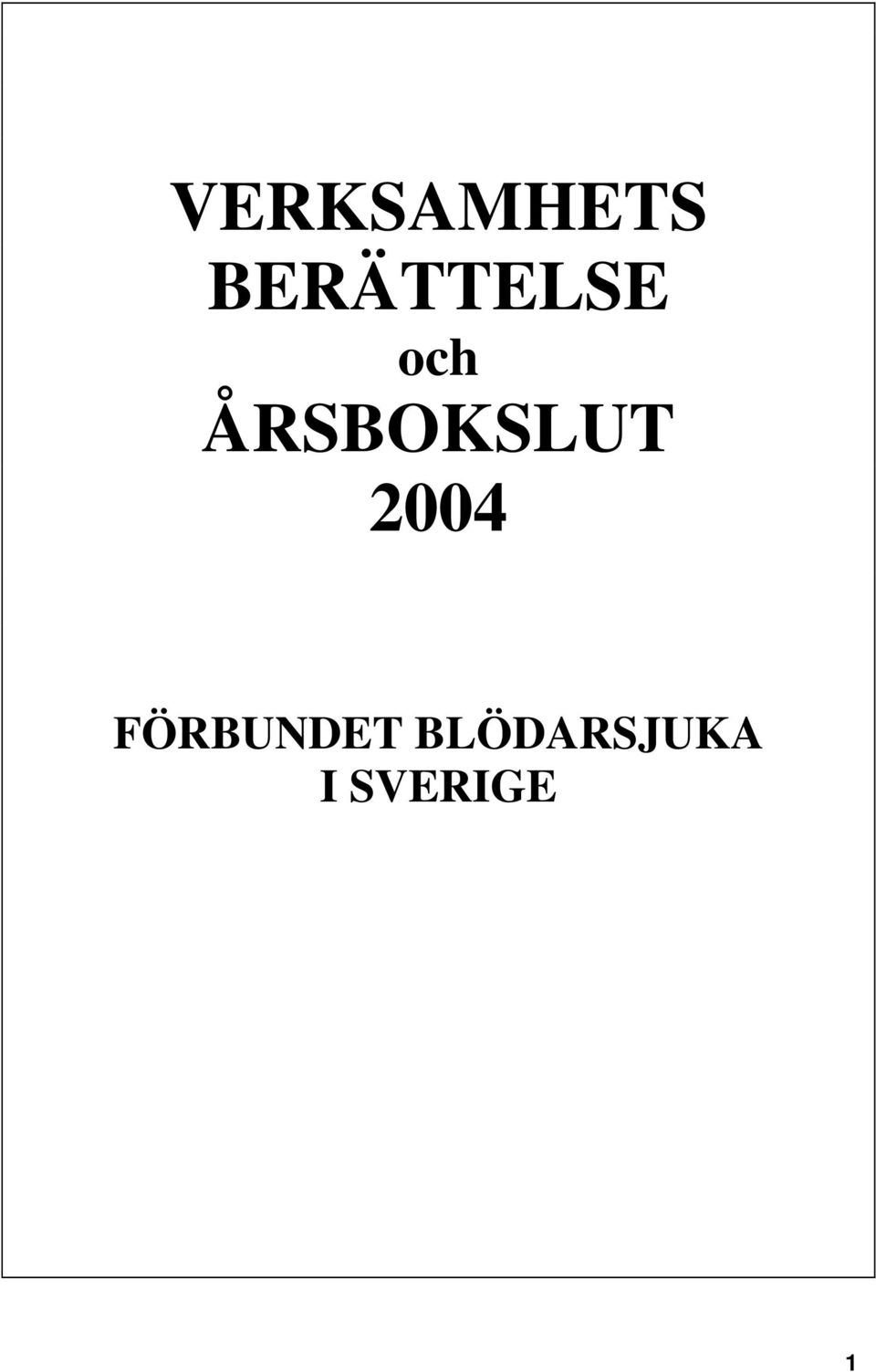 ÅRSBOKSLUT 2004