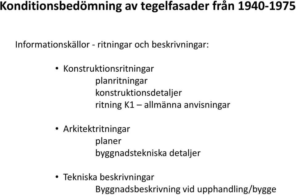 konstruktionsdetaljer ritning K1 allmänna anvisningar Arkitektritningar