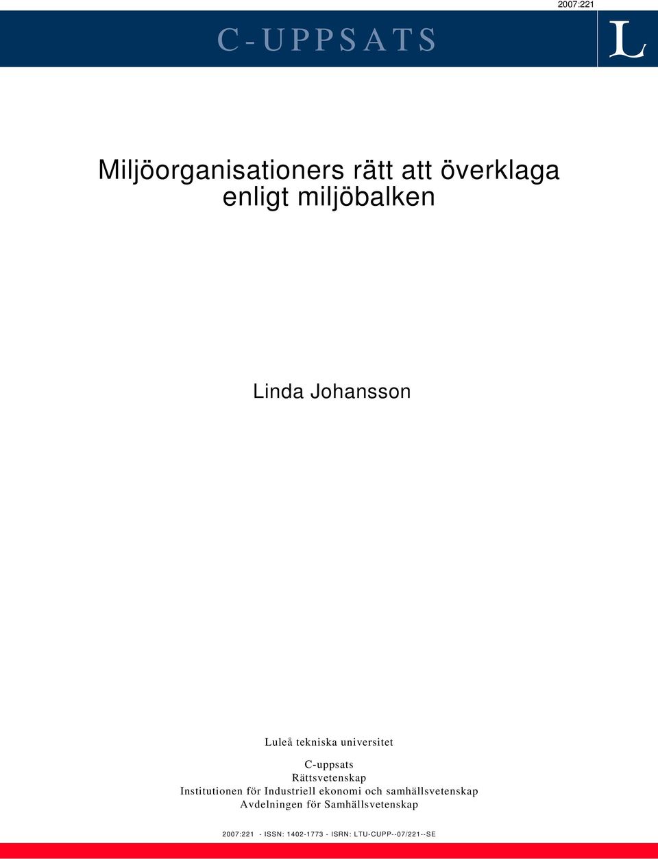 Rättsvetenskap Institutionen för Industriell ekonomi och