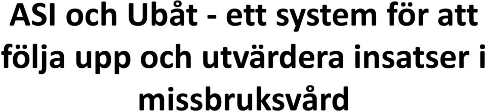 upp och utvärdera