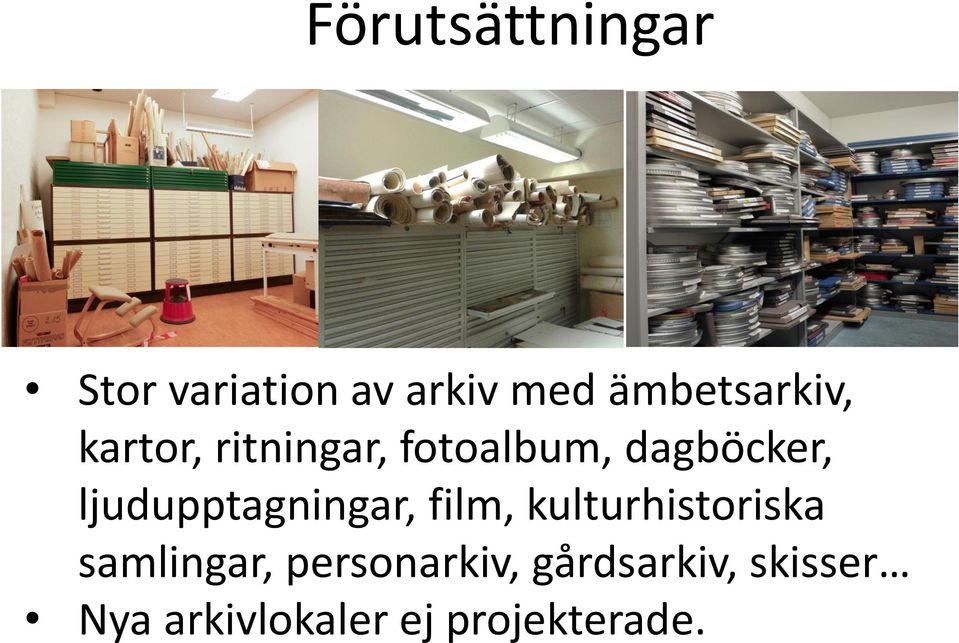 ljudupptagningar, film, kulturhistoriska samlingar,