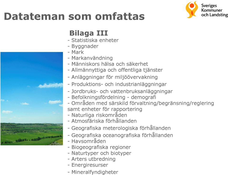 särskild förvaltning/begränsning/reglering samt enheter för rapportering - Naturliga riskområden - Atmosfäriska förhållanden - Geografiska meterologiska förhållanden