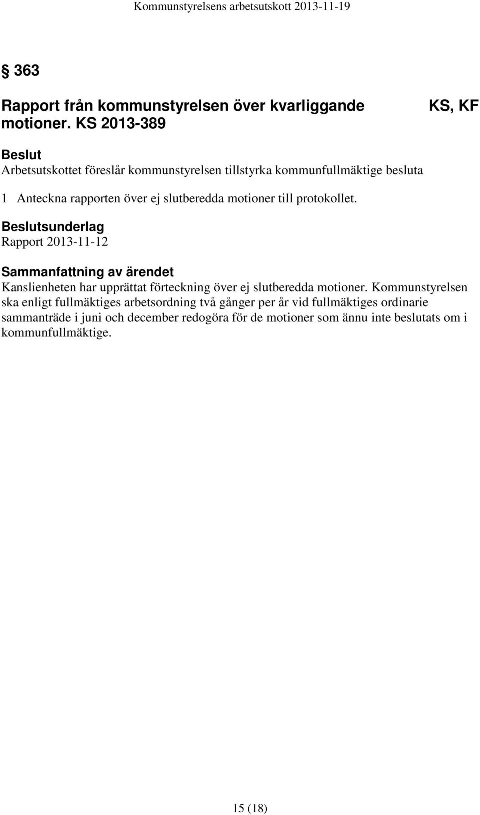 slutberedda motioner till protokollet.