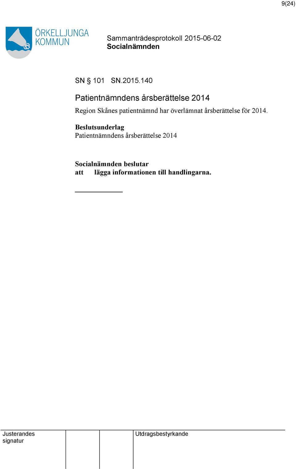 patientnämnd har överlämnat årsberättelse för 2014.