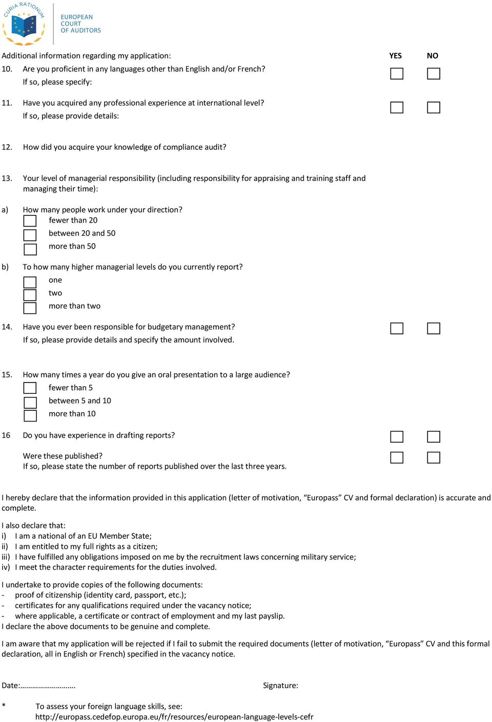 Your level of managerial responsibility (including responsibility for appraising and training staff and managing their time): a) How many people work under your direction?